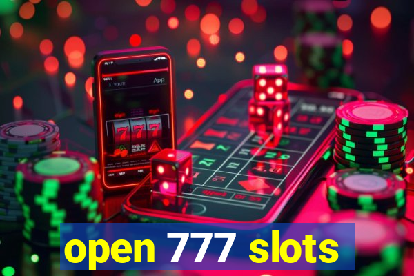 open 777 slots